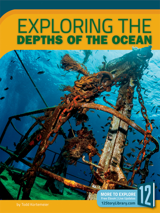 Title details for Exploring the Depths of the Ocean by Todd Kortemeier - Available